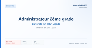 Concours – Administrateur 2ème grade – Université Ibn Zohr - Agadir