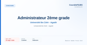 Concours – Administrateur 2ème grade – Université Ibn Zohr - Agadir